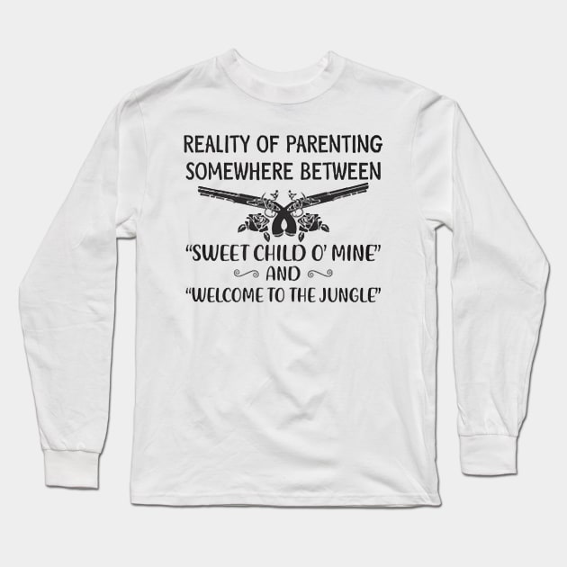 Reality Of Parenting Long Sleeve T-Shirt by lamchozui